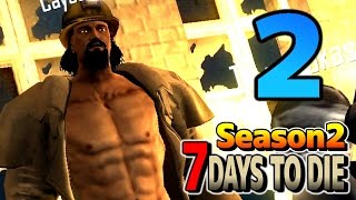 【ゾンビリスナー凸】7DAYS TO DIE シーズン2 #2【あくまで個人戦】
