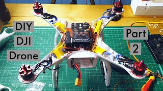 DIY DJI Drone | Part 2