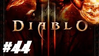 Diablo 3 - Walkthrough Ep.44 | Betrayer of the Horadrim