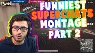 funniest superchats montage | carryislive | part 2