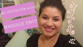 MY INTERVIEW WITH MASSAGE ENVY: PART 1