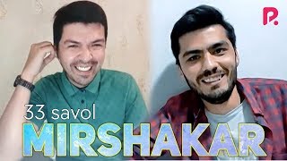 33 savol - Mirshakar