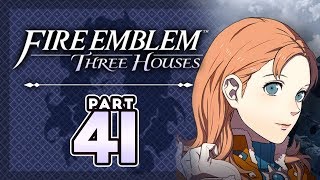 Part 41: Let's Play Fire Emblem, Three Houses, Blue Lions, New Game+ - "Our Answers Really Matter"