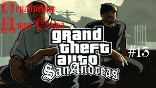 Gta San Andreas - #13 Ограбление Дяди Сэма [Robbing Uncle Sam] Прохождение