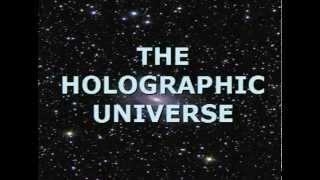 The Holographic Universe (Part One)