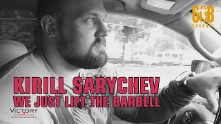 (eng subs) Kirill Sarychev. We just lift the barbell. /Кирилл Сарычев, мы просто поднимаем штангу.