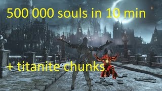 Dark souls 3 soul farming + TITANITE CHUNKS