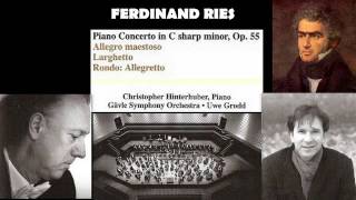 Ferdinand Ries: Piano concerto No. 3 in C Sharp Minor, Op. 55