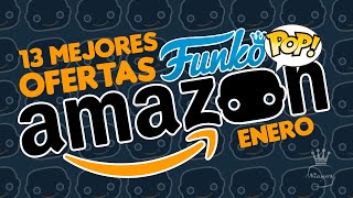 13 MEJORES OFERTAS FUNKO POP! DE AMAZON - ENERO 2020