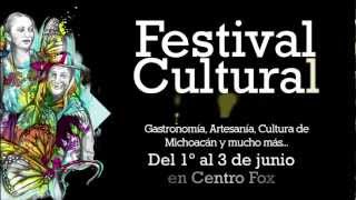 Centro Fox: Festival Cultural Michoacán