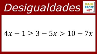 DESIGUALDAD LINEAL CON TRES COMPONENTES - Ejercicio 3