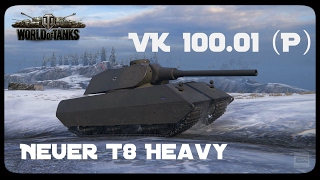 Let's Play World of Tanks | VK 100.01 (P) | Neuer Tier 8 Heavy [ Gameplay - German - Deutsch ]
