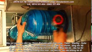 MÁY RÚT màng co cầm tay , KEO DÁN bình nước tinh khiết , nhựa pet , thùng nước bị nứt