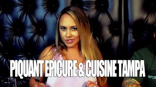 Piquant Epicure & Cuisine Hyde Park Tampa with Mariah Milano