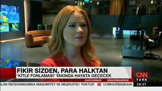 Sanem Oktar | Kitle Fonlaması Yakında Hayata Geçecek, CNN TÜRK