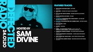 Defected Radio Show presented by Sam Divine 24.01.20
