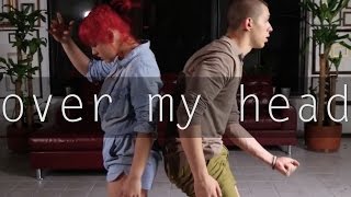 Over My Head | @PhillipChbeeb & @Tam_Rapp | @Alabama_Shakes