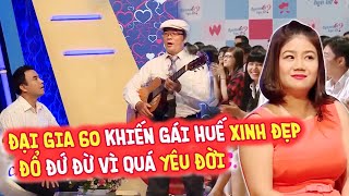 ĐẠI GIA 60 TUỔI KHIẾN CÔ GÁI HUẾ TRẺ ĐẸP ĐỔ ĐỨ ĐỪ VÌ QUÁ YÊU ĐỜI LÀM TRƯỜNG QUAY NÁO NHIỆT | BMHH