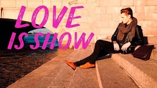 Мажор/Love is show #6