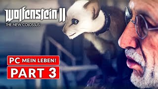 Wolfenstein II The New Colossus Gameplay Walkthrough Part 3 [PC MAX SETTINGS] - No Commentary
