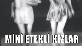 Mini Etekli Kızlar - Türk Filmi