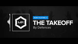 Defences - The Takeoff [HD]