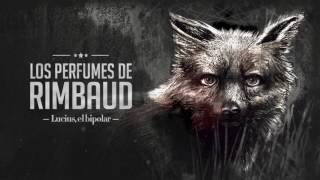 Lucius el bipolar - Los perfumes de Rimbaud