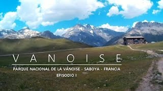 Parc National de la Vanoise, Episodio I