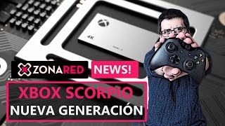 XBOX PROJECT SCORPIO es una "nueva generación" - Zonared News