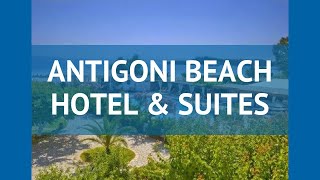 ANTIGONI BEACH HOTEL & SUITES 4* Халкидики – АНТИГОНИ БИЧ ХОТЕЛ ЭНД СУИТЕС 4* Халкидики видео обзор