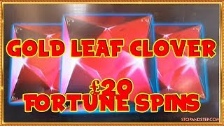 Gold Leaf Clover ** £20 Fortune Spins **
