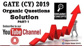 GATE( CY) 2019 Solution PART- 1 || GATE Organic chemistry questions Solution.