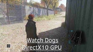 ✸ Watch Dogs on DirectX10 GPU - How to run DirectX11 Game on DirectX10 GPU