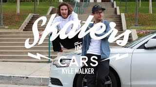 KYLE WALKER: Skaters In Cars - Part 1 | X Games