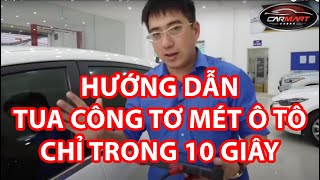 [01] Bật mí cách tua công tơ mét trong 10 giây