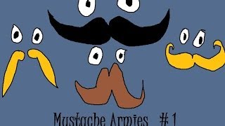Mustache Armies #1