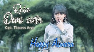 Happy Asmara -  Rela Demi Cinta (Remix) [OFFICIAL]