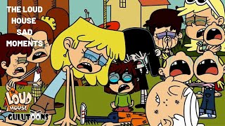 The Loud House Sad Moments