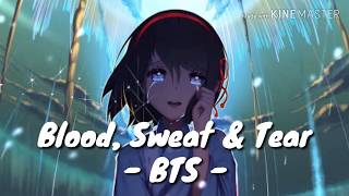 Blood, Sweat & Tear - BTS [ Nightcore Lyrics Video ] [ English Female Cover ]