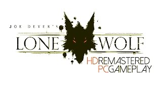 Joe Dever's Lone Wolf HD Remastered Gameplay (PC HD)