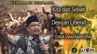 Kita Dah Sebati Dengan Liberal | Dato Ustaz Kazim Elias