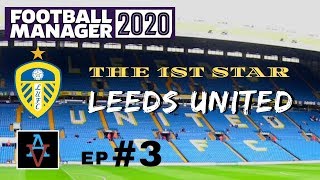 FM20 - The 1st Star: Leeds United Ep.3: Barnsley Are Top? - Football Manager 2020 Let's Play