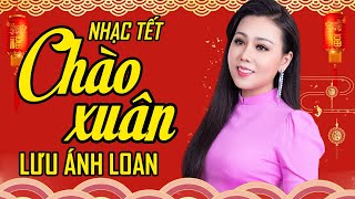 Đi Xa Quê Nghe Là Muốn Trở Về Sum Hợp Bên Gia Đình - LK Nhạc Xuân Bolero Canh Tý 2020 | Lưu Ánh Loan
