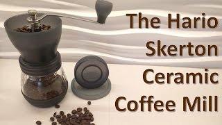 Hario Skerton Ceramic Coffee Mill / Grinder Review