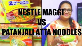 Nestle Maggi Noodles Vs Patanjali Atta Noodles |Baba Ramdev Noodles |LIVE TEST