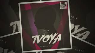 KiRiK   Tvoya feat  Margarita Buisan
