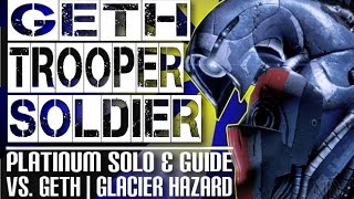 Geth Trooper Soldier Hardcore Platinum Solo ☣ Hazard Glacier☣ vs Geth | Mass Effect 3 Multiplayer