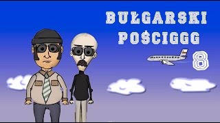 BULGARSKI POSCIGGG, ODCINEK 8