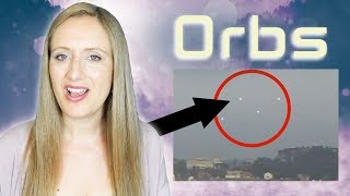 ORBS: What Are They? Do You See Them? Wow!
