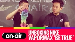 SBROnAIR Vol. 21 - Unboxing Nike Air VaporMax 'BE TRUE' #piranomeuair
